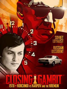 poster Closing Gambit: 1978 Korchnoi versus Karpov and the Kremlin