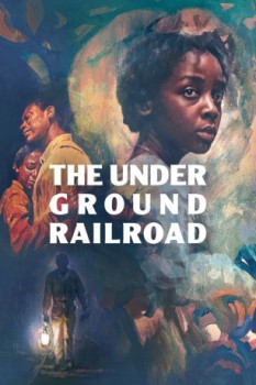 poster The Underground Railroad - Season 01