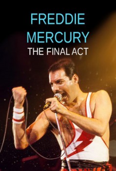 poster Freddie Mercury: The Final Act