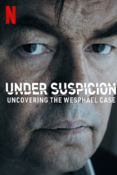 poster Under Suspicion: Uncovering the Wesphael Case - Season 01