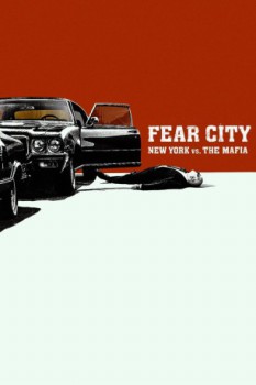 poster Fear City: New York vs The Mafia - Season 01