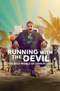 poster Running with the Devil: The Wild World of John McAfee