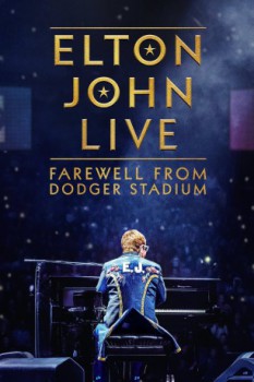 poster Elton John Live: Farewell from Dodger Stadium