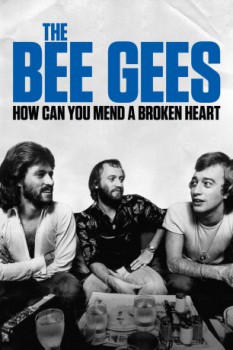 poster The Bee Gees: How Can You Mend a Broken Heart