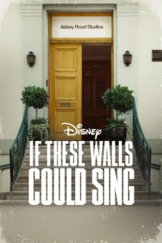 poster If These Walls Could Sing