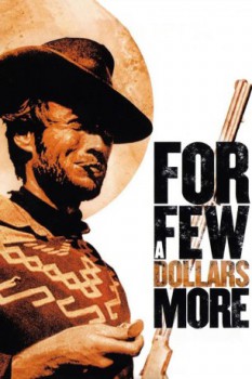 poster For a Few Dollars More