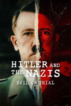 poster Hitler and the Nazis: Evil on Trial - Season 01