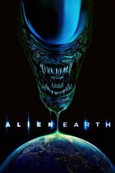 poster Alien: Earth - Season 01&nbsp;&nbsp;(2025)