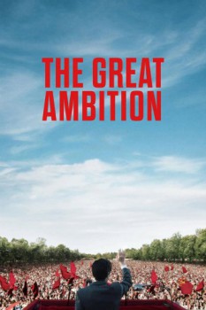 poster The Great Ambition&nbsp;&nbsp;(2024)