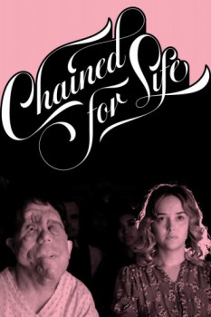 poster Chained for Life  (2019)