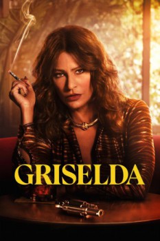 poster Griselda - Season 01&nbsp;&nbsp;(2024)